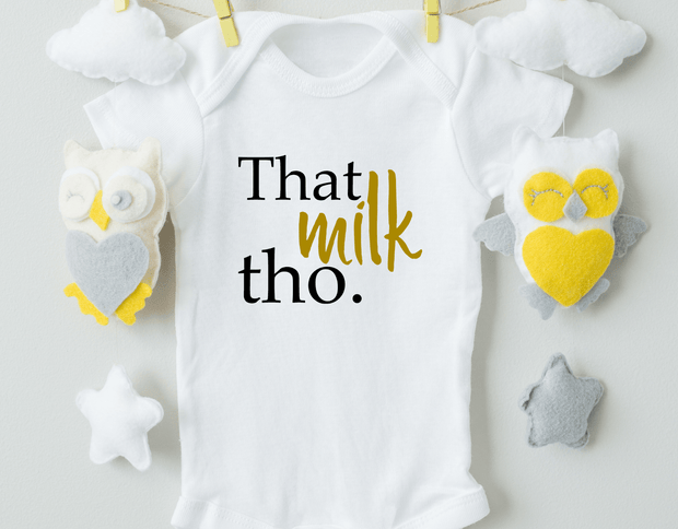 That Milk Tho Cotton Baby Bodysuit - Little Luxurious Store